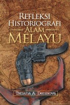 Refleksi Historiografi Alam Melayu